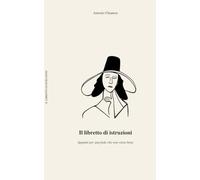 Il libretto di istruzioni: Appunti per una fede che non viene bene
