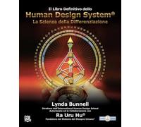 Il libro definitivo dello Human Design System®