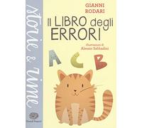 Il libro degli errori. Ediz. a colori (Storie e rime)