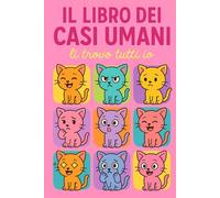 Il libro dei casi Umani: li trovo tutti io
