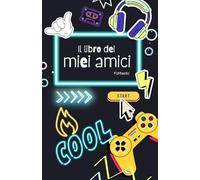 IL LIBRO DEI MIEI AMICI -FUNtastic: Libro dell'Amicizia da Compilare | Copertina Gaming | Ricordi Preziosi dei tuoi amici | Regalo Unico | Bambini 8-10 anni|