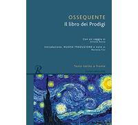 Il libro dei prodigi. Testo latino a fronte (Classici greci e latini)