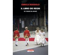 Il libro dei regni. Re e regine del mondo (I colibrì)