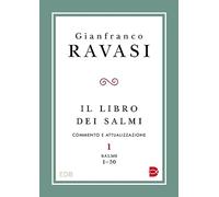 Il libro dei Salmi. Commento e attualizzazione. Salmi 1-50 (Vol. 1)