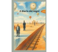Il libro dei sogni: 180 pagine per scrivere i tuoi sogni e interpretare il linguaggio dell'inconscio