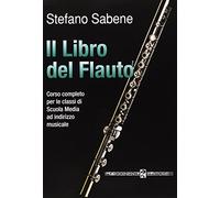Il libro del flauto (Monografie e storia musicale)
