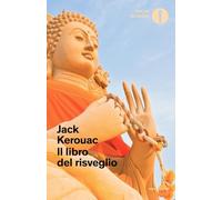 Il libro del risveglio. Vita del Buddha (Oscar moderni)