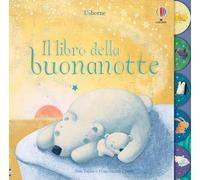 Il libro della buonanotte. Ediz. illustrata (Racconti per la nanna)