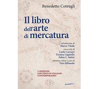 Il libro dell'arte di mercatura. Ediz. critica