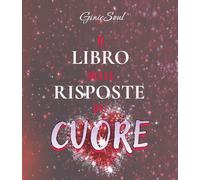Il Libro delle Risposte del Cuore