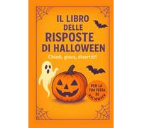 IL LIBRO DELLE RISPOSTE DI HALLOWEEN - Gioco divertente e interattivo, idea regalo per ragazzi e adulti, perfetto per feste e serate di Halloween: ... per feste e serate di Halloween tra amici!