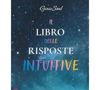 Il Libro delle Risposte Intuitive