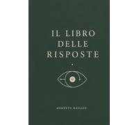 Il libro delle Risposte - Momento Massage: Lascia che la tua intuizione ti guidi!