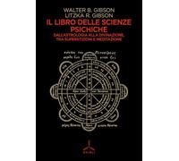 El libro de las ciencias psíquicas – De la astrología a la adivinación