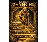 Il Libro di Enoch in caratteri grandi in italiano: Enoch 1-3 rappresenta una testimonianza unica della spiritualità apocalittica antica , assente ... e sulla giustificazione morale del Diluvio.
