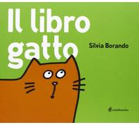 Il libro gatto. Ediz. illustrata