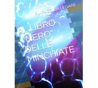 IL LIBRO "NERO" DELLE MINCHIATE