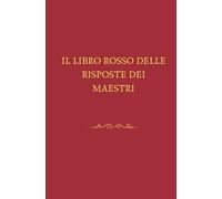 Il libro rosso delle risposte dei maestri