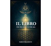 IL LIBRO: The Way Back to the ALL