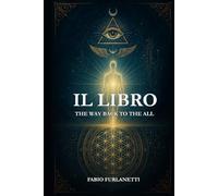 IL LIBRO: The Way Back to the ALL