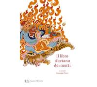 Il libro tibetano dei morti (BUR Classici d'Oriente)