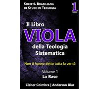 Il Libro Viola di Teologia Sistematica: Non ti hanno detto tutta la verità