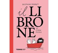 Il librone. 17 storie piccole. Ediz. illustrata (Acchiappastorie)