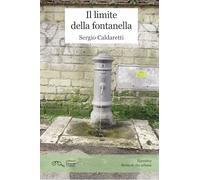 Il limite della fontanella (Narrativa. Vita vissuta)