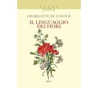 Il linguaggio dei fiori (Flora)