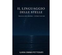 IL LINGUAGGIO DELLE STELLE - VOLUME 3