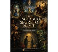 Il linguaggio segreto dei miti