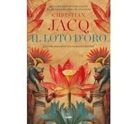 Il loto d'oro. E le tre piramidi del faraone Snefru (Narrativa TRE60)