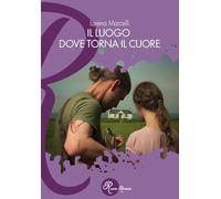 Il luogo dove torna il cuore (R come Romance)