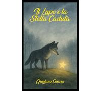 Il Lupo e la Stella caduta