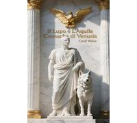 Il Lupo e L'Aquila - Cronache di Venusia