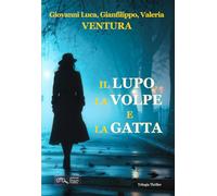 Il lupo, la volpe e la gatta