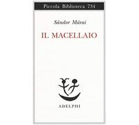 Il macellaio (Piccola biblioteca Adelphi)