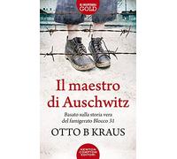 Il maestro di Auschwitz (Gli insuperabili Gold)