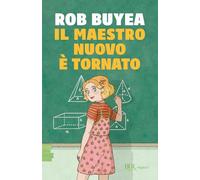 Il maestro nuovo è tornato (BUR Ragazzi Verdi)