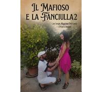 Il Mafioso E La Fanciulla 2 (Il Mafioso E La Fanciulla "La Serie")