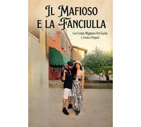 Il Mafioso E La Fanciulla (Il Mafioso E La Fanciulla "La Serie")