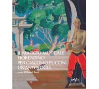 Il Maggio musicale fiorentino per Giacomo Puccini