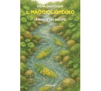 Il maggiociondolo. La radice del dolore (Biblioteca infinita)