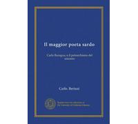 Il maggior poeta sardo: Carlo Buragua, e il petrarchismo del seicento
