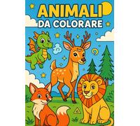 Il Magico Mondo degli Animali - Libro da Colorare: Perfetto per bambini dai 4 ai 8 anni (Colora, Impara e Divertiti)
