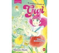 Il magico mondo di Gigì (Vol. 2) (Manga novel)