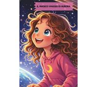Il magico viaggio di Aurora 2