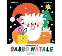 Il magico viaggio di Babbo Natale. Ediz. a colori (Libri gioco)