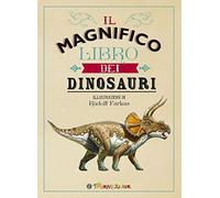 Il magnifico libro dei dinosauri (Divulgazione)
