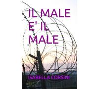 IL MALE E' IL MALE